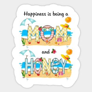 Happiness Is Being A Mom And Honey Summer Beach Happy Mother's Sticker